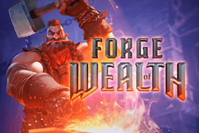 Слот Forge of Wealth